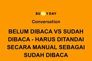 BELUM DIBACA VS SUDAH DIBACA - HARUS DITANDAI SECARA MANUAL SEBAGAI SUDAH DIBACA