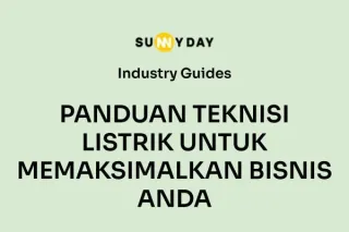 PANDUAN TEKNISI LISTRIK UNTUK MEMAKSIMALKAN BISNIS ANDA