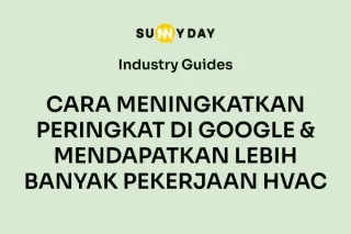 CARA MENINGKATKAN PERINGKAT DI GOOGLE & MENDAPATKAN LEBIH BANYAK PEKERJAAN HVAC