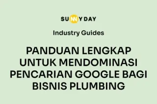 PANDUAN LENGKAP UNTUK MENDOMINASI PENCARIAN GOOGLE BAGI BISNIS PLUMBING