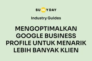 MENGOPTIMALKAN GOOGLE BUSINESS PROFILE UNTUK MENARIK LEBIH BANYAK KLIEN