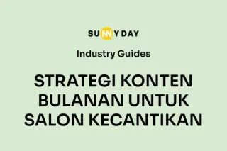 STRATEGI KONTEN BULANAN UNTUK SALON KECANTIKAN