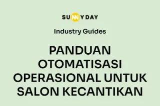 PANDUAN OTOMATISASI OPERASIONAL UNTUK SALON KECANTIKAN