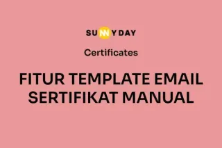 FITUR TEMPLATE EMAIL SERTIFIKAT MANUAL 