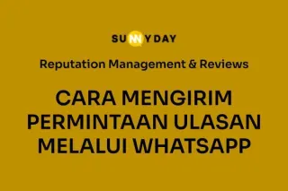 CARA MENGIRIM PERMINTAAN ULASAN MELALUI WHATSAPP
