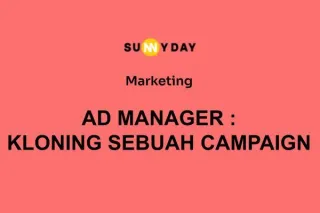 AD MANAGER: KLONING SEBUAH CAMPAIGN