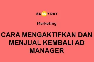 CARA MENGAKTIFKAN DAN MENJUAL KEMBALI AD MANAGER