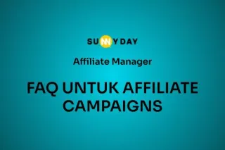 FAQ UNTUK AFFILIATE CAMPAIGNS