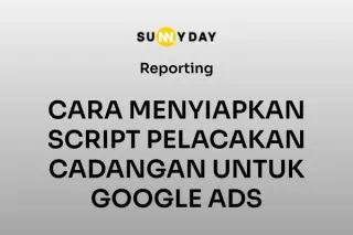 CARA MENYIAPKAN SCRIPT PELACAKAN CADANGAN UNTUK GOOGLE ADS 