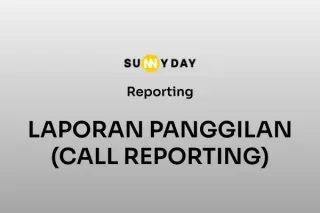 LAPORAN PANGGILAN (CALL REPORTING)