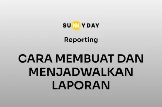 CARA MEMBUAT DAN MENJADWALKAN LAPORAN 