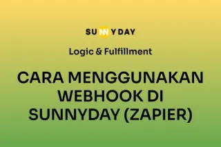 CARA MENGGUNAKAN WEBHOOK DI SUNNYDAY (ZAPIER)