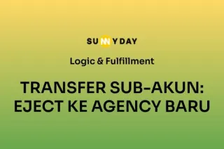 TRANSFER SUB-AKUN: EJECT KE AGENCY BARU