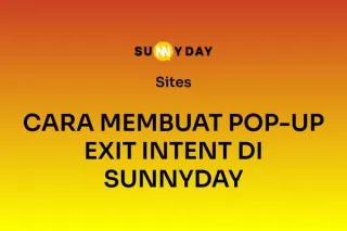 CARA MEMBUAT POP-UP EXIT INTENT DI SUNNYDAY