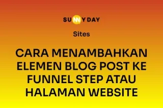 CARA MENAMBAHKAN ELEMEN BLOG POST KE FUNNEL STEP ATAU HALAMAN WEBSITE 