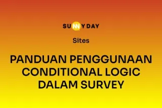 PANDUAN PENGGUNAAN CONDITIONAL LOGIC DALAM SURVEY 