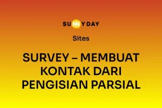 SURVEY – MEMBUAT KONTAK DARI PENGISIAN PARSIAL 