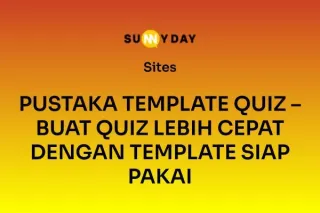PUSTAKA TEMPLATE QUIZ – BUAT QUIZ LEBIH CEPAT DENGAN TEMPLATE SIAP PAKAI