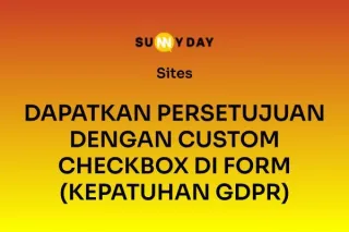DAPATKAN PERSETUJUAN DENGAN CUSTOM CHECKBOX DI FORM (KEPATUHAN GDPR)