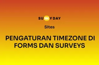 PENGATURAN TIMEZONE DI FORMS DAN SURVEYS 