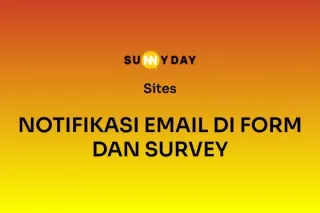 NOTIFIKASI EMAIL DI FORM DAN SURVEY 