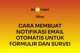 CARA MEMBUAT NOTIFIKASI EMAIL OTOMATIS UNTUK FORMULIR DAN SURVEI
