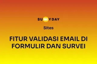 FITUR VALIDASI EMAIL DI FORMULIR DAN SURVEI 