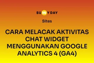 CARA MELACAK AKTIVITAS CHAT WIDGET MENGGUNAKAN GOOGLE ANALYTICS 4 (GA4)