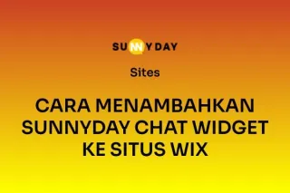CARA MENAMBAHKAN SUNNYDAY CHAT WIDGET KE SITUS WIX