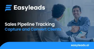 Capture and Convert Clients With Sales Pipeline Tracking