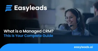 What is a Managed CRM? This is Your Complete Guide