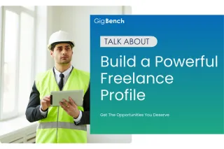 Build a Powerful Freelance Profile on GigBench