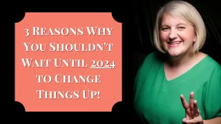 You shouldn't wait to change things up. With a few small tweaks right now, you can finish 2023 strong. 