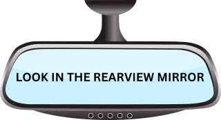 Look In The Rearview Mirror