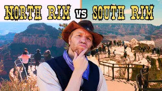 North Rim or South Rim: A Showdown