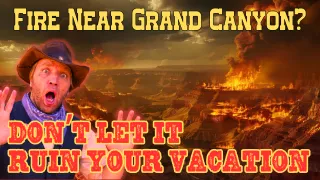 Grand Canyon is Burning