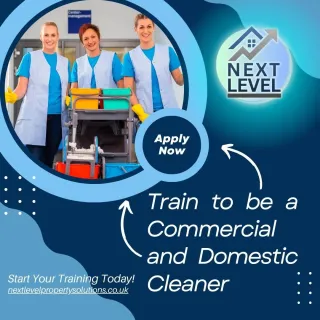 Start Your Own Cleaning Business: Training, Skills & Earning Potential with Next Level Property Solutions