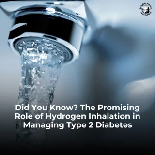 Did You Know? The Promising Role of Hydrogen Inhalation in Managing Type 2 Diabetes