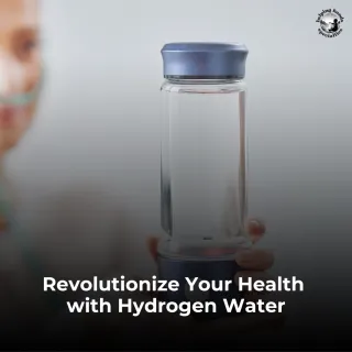 Revolutionize Your Health with Hydrogen Water
