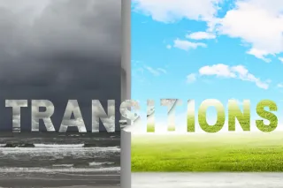 The Importance of How to Recognize, Know, and Navigate Life Transitions