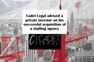CADET LEGAL ADVISES BUYER IN THE ACQUISITION OF STAFFING AGENCY