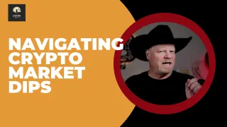 Navigating Crypto Market Dips: A Long-Term Strategy