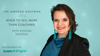 When To Sell More Than Coaching