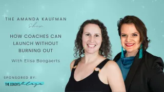How Coaches Can Launch Without Burning Out