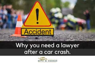 Why You Need a Lawyer After a Car Crash