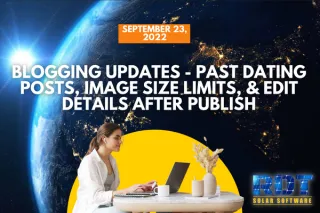 Blogging Updates - Past dating posts, image size limits, & edit details after publish