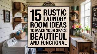 15 Rustic Laundry Room Ideas to Make Your Space Beautiful and Functional