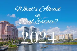 What's Ahead in Real Estate 2024