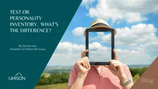 Test or personality inventory. What’s the difference?
