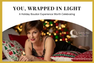 You, Wrapped in Light: A Holiday Boudoir Experience Worth Celebrating